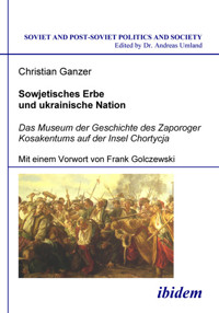 Sowjetisches Erbe und ukrainische Nation - Christian Ganzer - E-Book