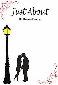 Just About - Brian Darby - E-Book
