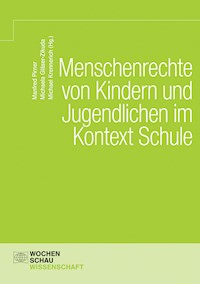 Menschenrechte von Kindern und Jugendlichen im Kontext Schule -  - E-Book