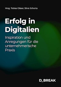 Erfolg in Digitalien - Silvia Schorta - E-Book