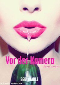 Vor der Kamera - Dave Invain - E-Book