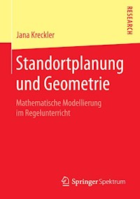 Standortplanung und Geometrie - Jana Kreckler - E-Book
