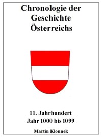 Chronologie der Geschichte Österreichs 11 - Martin Klonnek - E-Book