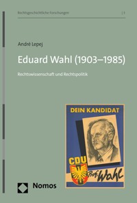 Eduard Wahl (1903–1985) - André Lepej - E-Book