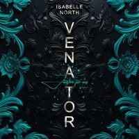 Venator - Isabelle North - Hörbuch