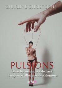 Pulsions - Charline Christophe - E-Book