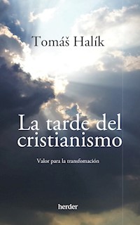 La tarde del cristianismo - Tomás Halík - E-Book