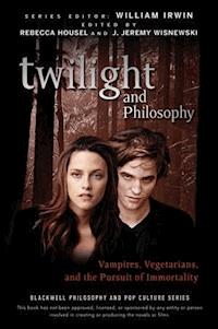 Twilight and Philosophy -  - E-Book