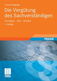 Die Vergütung des Sachverständigen - Andreas Weglage - E-Book
