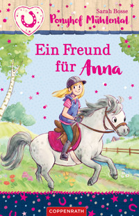 Ponyhof Mühlental (Bd. 4) - Sarah Bosse - E-Book