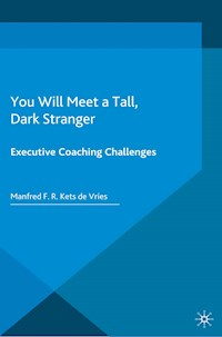You Will Meet a Tall, Dark Stranger - Manfred F.R. Kets de Vries - E-Book