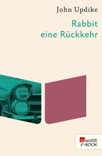 Rabbit, eine Rückkehr - John Updike - E-Book