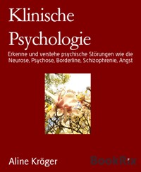 Klinische Psychologie - Aline Kröger - kostenlos E-Book