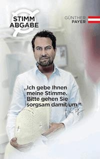 Stimmabgabe - Günther Payer - E-Book