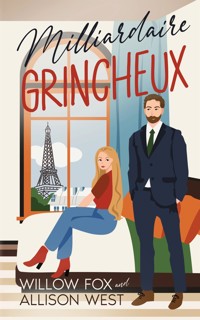 Le Milliardaire Grincheux - Willow Fox - E-Book