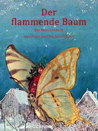 Der flammende Baum - Frida Schanz - E-Book