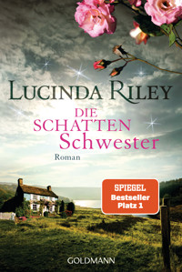 Die Schattenschwester - Lucinda Riley - E-Book