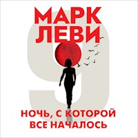 Ночь, с которой все началось - Марк Леви - Hörbuch