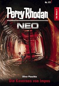 Perry Rhodan Neo 177: Die Kavernen von Impos - Oliver Plaschka - E-Book