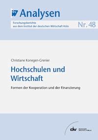 Hochschulen und Wirtschaft - Christiane Konegen-Grenier - E-Book