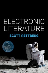 Electronic Literature - Scott Rettberg - E-Book
