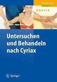 Untersuchen und Behandeln nach Cyriax - Matthias Löber - E-Book