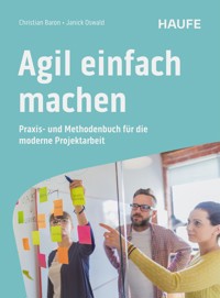 Agil einfach machen - Christian Baron - E-Book