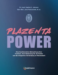 Plazenta Power - Dr. med. Sophia Johnson - E-Book
