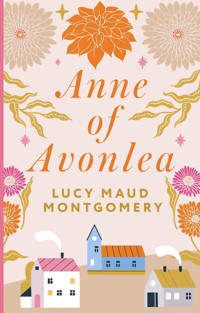 Anne of Avonlea - Люси Мод Монтгомери - E-Book