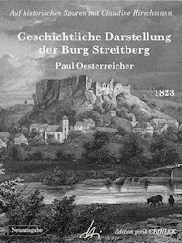Geschichtliche Darstellung der Burg Streitberg - Paul Oesterreicher - E-Book