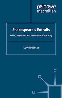 Shakespeare’s Entrails - D. Hillman - E-Book
