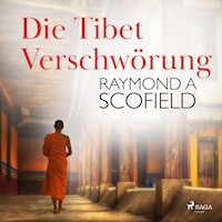 Die Tibet-Verschwörung - Raymond A. Scofield - E-Book + Hörbuch