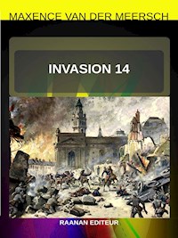 Invasion 14 - Maxence Van der Meersch - E-Book