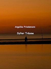 Sylter Träume - Angelika Friedemann - E-Book