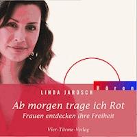 Ab morgen trage ich rot - Linda Jarosch - Hörbuch