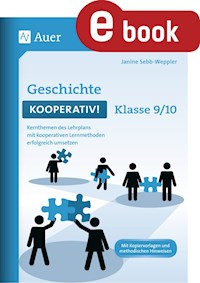 Geschichte kooperativ Klasse 9-10 - Janine Sebb-Weppler - E-Book