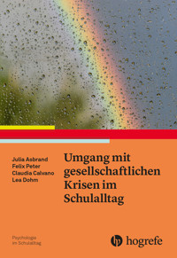 Umgang mit gesellschaftlichen Krisen im Schulalltag - Julia Asbrand - E-Book
