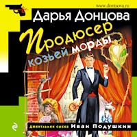 Продюсер козьей морды - Дарья Донцова - Hörbuch