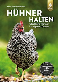 Hühner halten - Beate und Leopold Peitz - E-Book