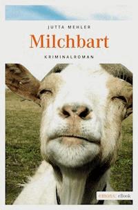 Milchbart - Jutta Mehler - E-Book