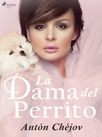 La Dama del Perrito - Anton Chejov - E-Book
