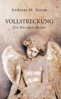 Vollstreckung - Andreas M. Sturm - E-Book