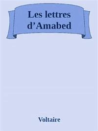 Les lettres d’Amabed - Voltaire - E-Book