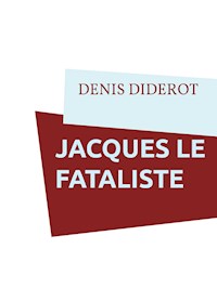 JACQUES LE FATALISTE - DENIS DIDEROT - E-Book