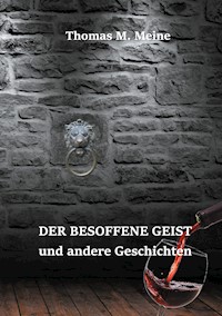 Der besoffene Geist und andere Geschichten - Bates Arlo - E-Book