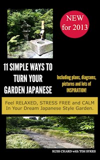 11 Simple Ways to Japanese Garden - Russ Chard - E-Book