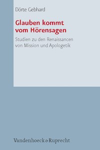 Glauben kommt vom Hörensagen - Dörte Gebhard - E-Book