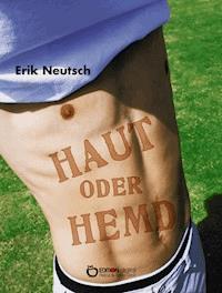 Haut oder Hemd - Erik Neutsch - E-Book