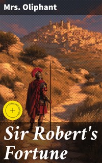 Sir Robert's Fortune - Mrs.oliphant - E-Book