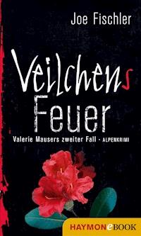 Veilchens Feuer - Joe Fischler - E-Book